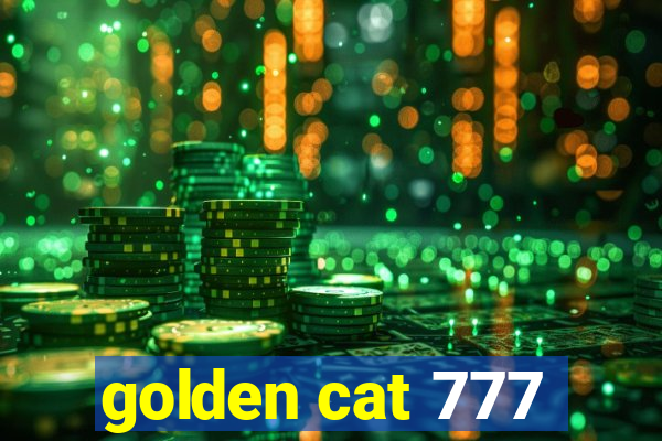 golden cat 777